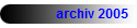 archiv 2005 