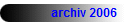 archiv 2006 