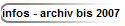 infos - archiv bis 2007